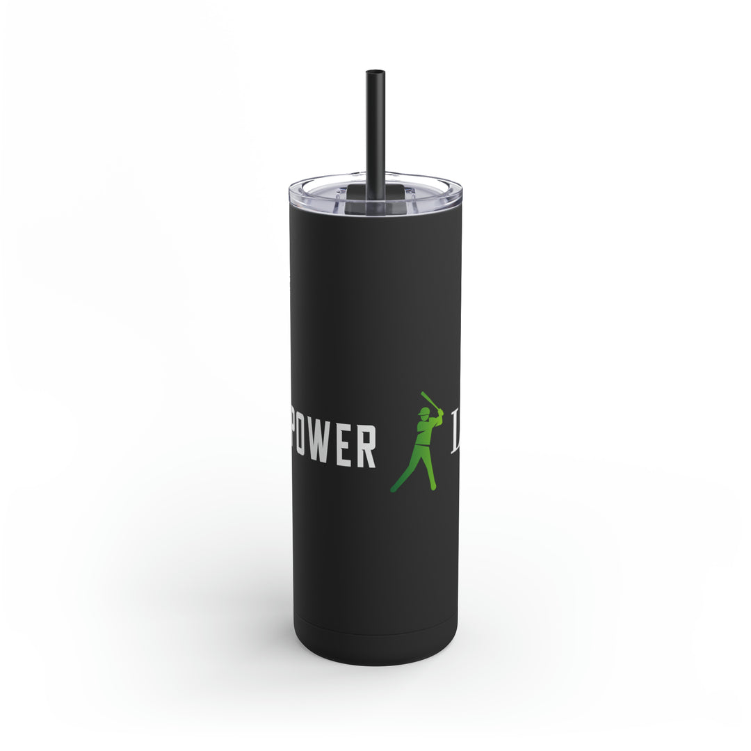 POWER L Maars Maker Skinny Matte Tumbler, 20oz (HORIZONTAL LOGO)